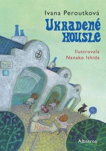 Ukradené housle - Peroutková Ivana