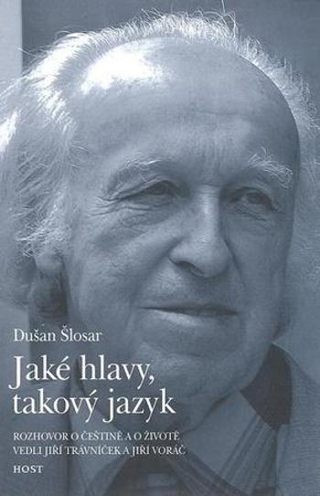 Jaké hlavy, takový jazyk - Trávníček Jiří