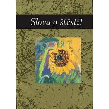 Slova o štěstí (978-80-7391-216-1)