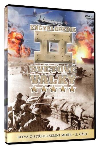 Encyklopedie II. Světové války - Bitva o Středozemní moře - 2. část (DVD)