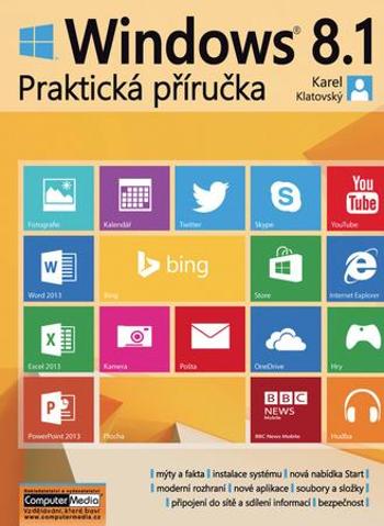 Windows 8.1 Praktická příručka - Klatovský Karel