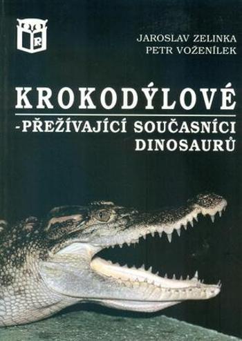 Krokodýlové - Zelinka Jaroslav
