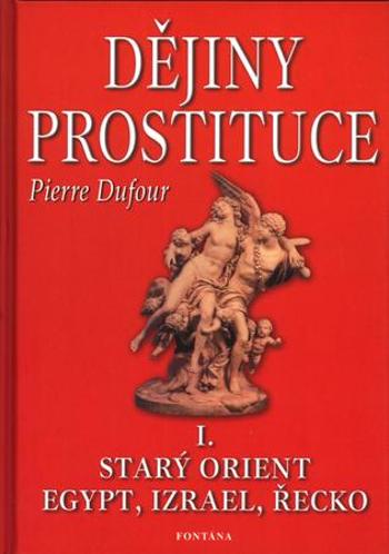 Dějiny prostituce I. - Dufour Pierre
