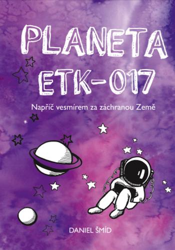 Planeta ETK-017 - Daniel Šmíd - e-kniha