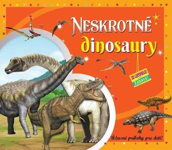 Neskrotné dinosaury