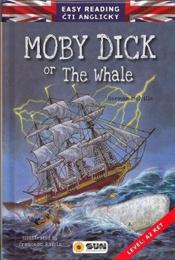 Moby Dick or The Whale - Melville Herman
