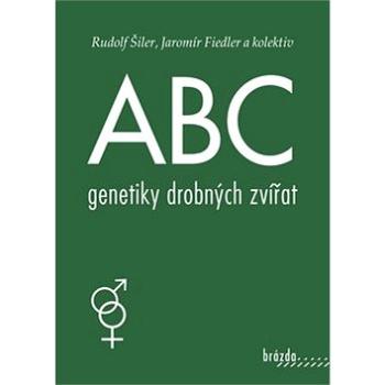 ABC genetiky drobných zvířat (978-80-209-0413-3)