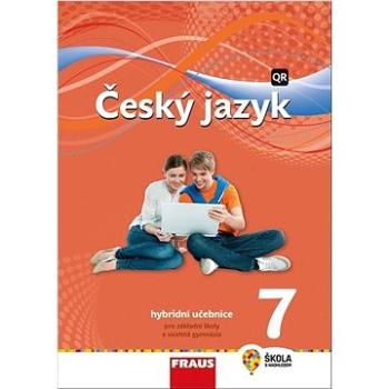 Český jazyk 7: Hybridní učebnice (978-80-7489-692-7)