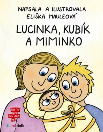 Lucinka, Kubík a miminko - Eliška Mauleová - e-kniha