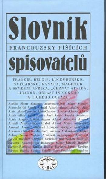 Slovník francouzsky píšících spisovatelů - Fryčer Jaroslav