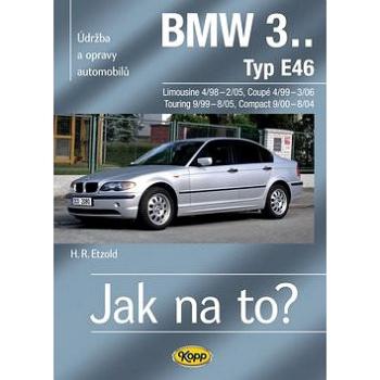 BMW 3.Typ E46: Údržba a opravy automobilů č.105 (978-80-7232-393-7)