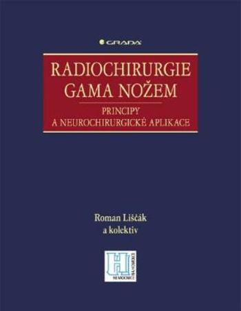 Radiochirurgie gama nožem - Roman Liščák - e-kniha