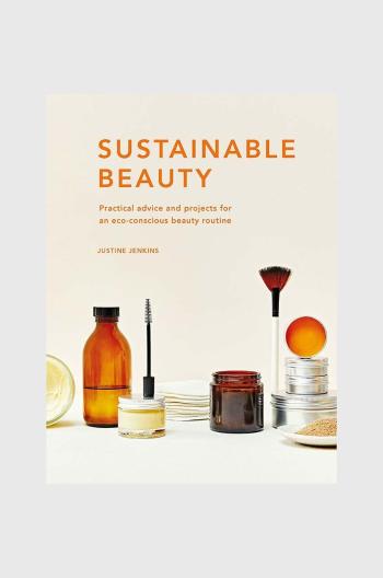 Knížka Sustainable Beauty by Justine Jenkins, English