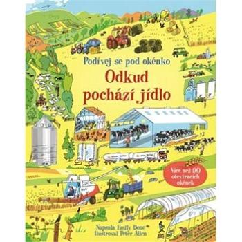 Podívej se pod okénko Odkud pochází jídlo (978-80-256-2073-1)