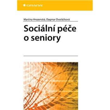 Sociální péče o seniory (978-80-247-4139-0)