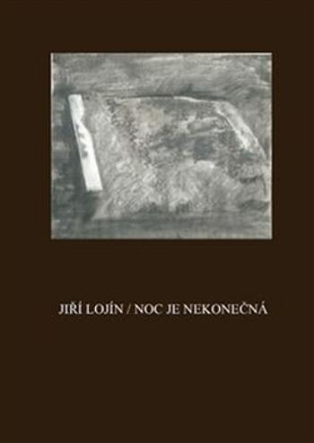 Noc je nekonečná - Jiří Lojín