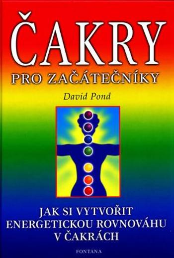 Čakry pro začátečníky - Pond David