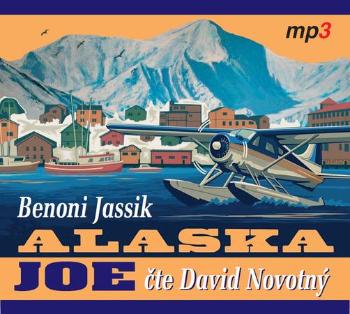 ALASKA JOE - Jassik Benoni