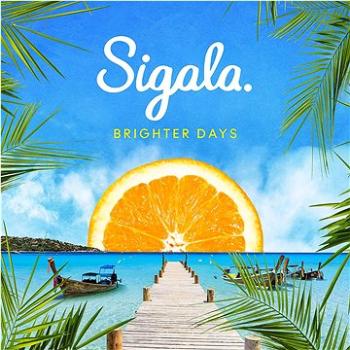 Sigala: Brighter Days - CD (0889854973629)