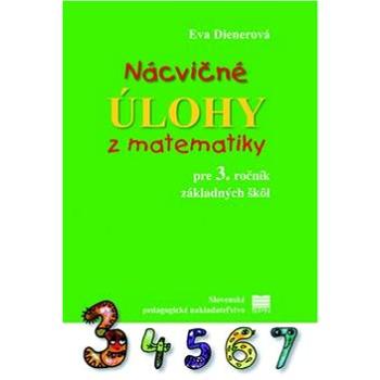 Nácvičné úlohy z matematiky pre 3. ročník základných škôl (978-80-10-03508-3)