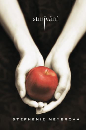 Stmívání - Stephenie Meyerová - e-kniha