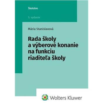 Rada školy a výberové konanie na funkciu riaditeľa školy (978-80-571-0528-2)