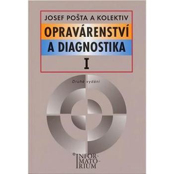 Opravárenství a diagnostika I: Pro 1 ročník UO Automechanik (978-80-7333-058-3)