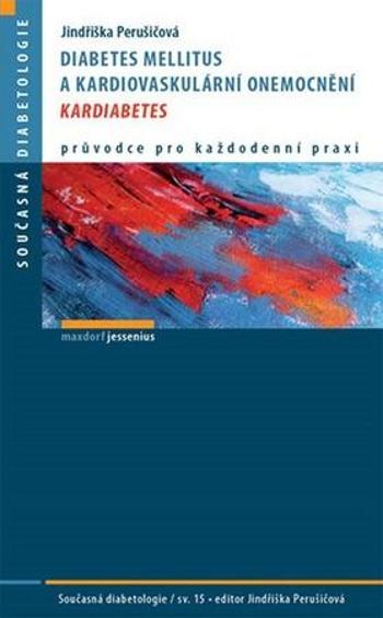 Diabetes mellitus a kardiovaskulární onemocnění - Perušičová Jindřiška