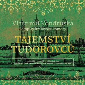 Tajemství Tudorovců - Vlastimil Vondruška - audiokniha