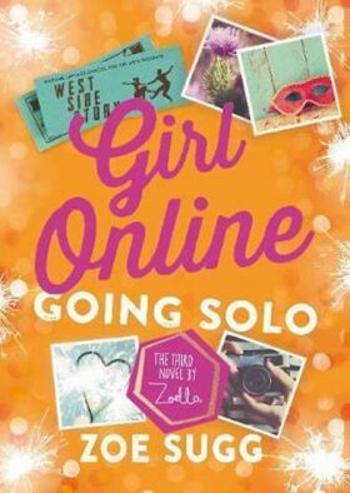 Girl Online: Going Solo - Zoe Sugg