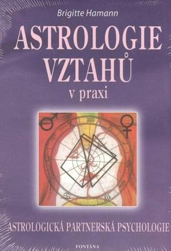 Astrologie vztahů v praxi - Hamannová Brigitte