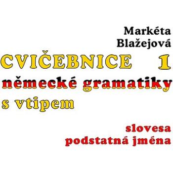 Cvičebnice německé gramatiky s vtipem (978-80-748-2358-9)