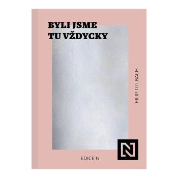 Byli jsme tu vždycky – Filip Titlbach