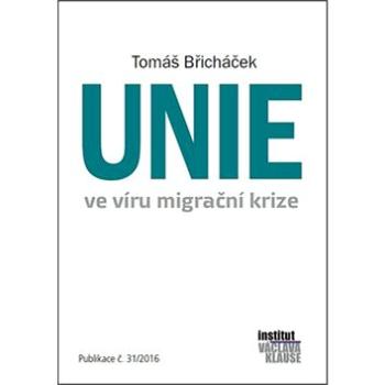 Unie ve víru migrační krize (978-80-7542-023-7)
