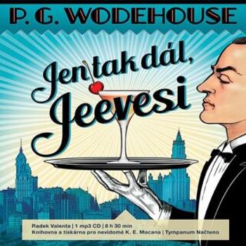Jen tak dál, Jeevesi - Pelham Grenville Wodehouse - audiokniha
