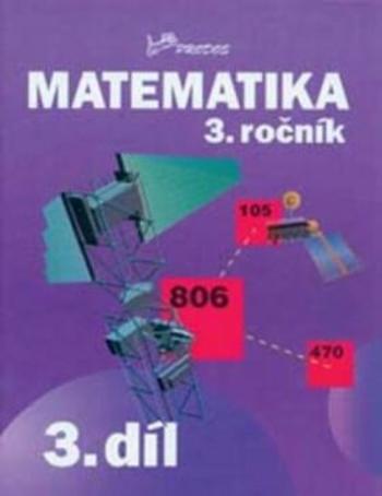 Matematika 3. ročník - 3.díl - Josef Molnár, Hana Mikulenková