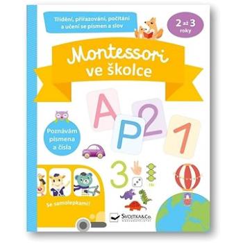 Montessori ve školce se samolepkami (978-80-256-3099-0)