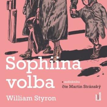 Sophiina volba - William Styron - audiokniha