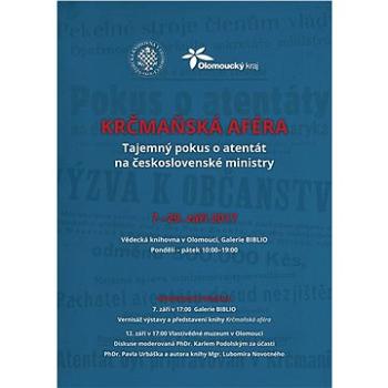 Krčmaňská aféra: Tajemný pokus o atentát na československé ministry (978-80-7053-316-1)