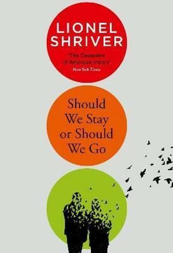 Should We Stay or Should We Go - Lionel Shriverová