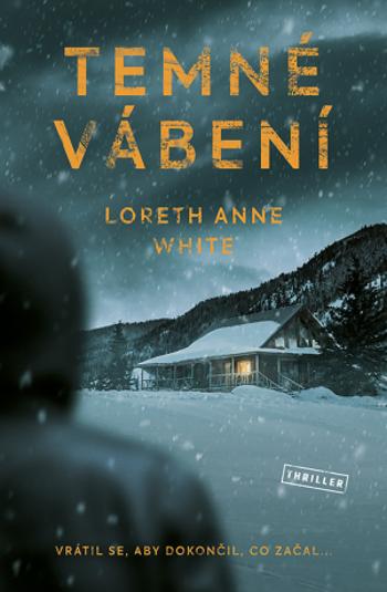 Temné vábení - Loreth Anne White - e-kniha