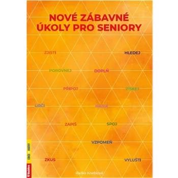 Nové zábavné úkoly pro seniory (978-80-7346-287-1)