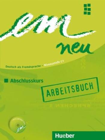 em neu 2008 Abschlusskurs: Arbeitsbuch - Jutta Orth-Chambah, Susanne Schwalb, Michaela Perlmann-Balme