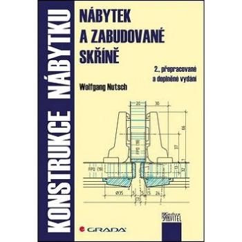 Konstrukce nábytku: Nábytek a zabudované skříně (978-80-247-4244-1)