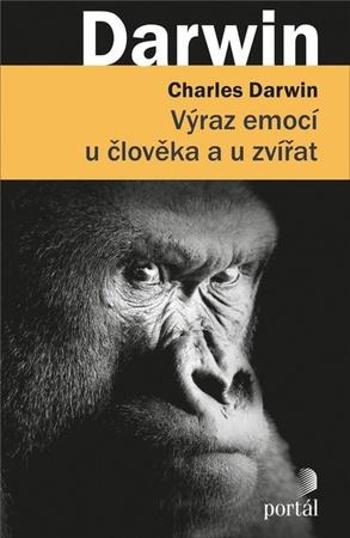 Výraz emocí u člověka a u zvířat - Darwin Charles