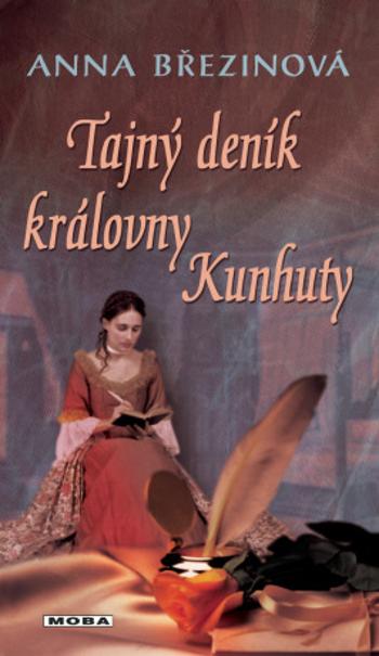 Tajný deník královny Kunhuty - Anna Březinová - e-kniha