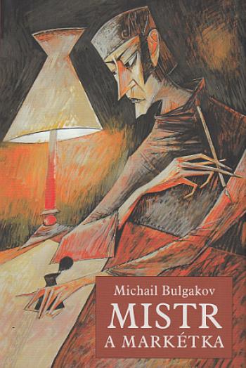 Mistr a Markétka - Michail Bulgakov, Iwan Kulik