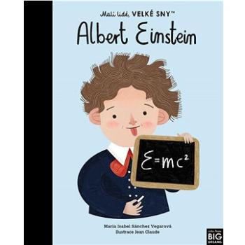 Albert Einstein: Malí lidé, velké sny (978-80-276-0693-1)