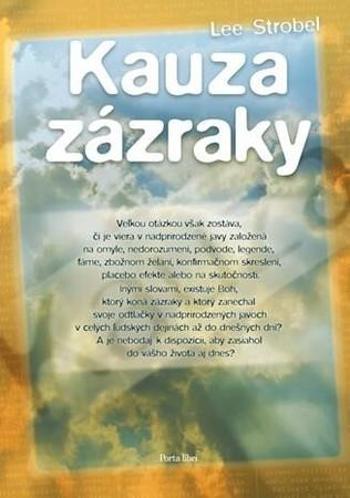 Kauza zázraky - Strobel Lee