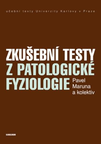 Zkušební testy z patologické fyziologie - Pavel Maruna - e-kniha